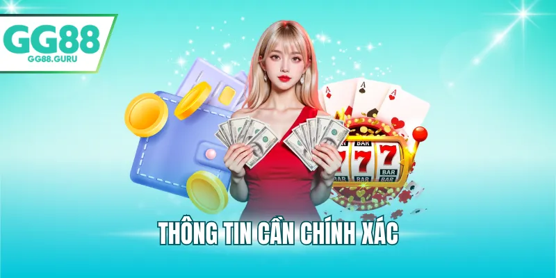 Rút Tiền GG88 – Hướng Dẫn Rút Tiền Qua Chuyển Khoản Nhanh 3 Thông tin cần chính xác